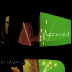 Paarabola - Paaranormal