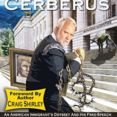 Read EBOOK 🖍️ Odious And Cerberus: An American Immigrant's Odyssey And His Free-Spee