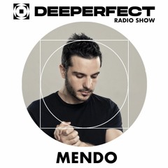 Deeperfect Radio Show 095 | Mendo