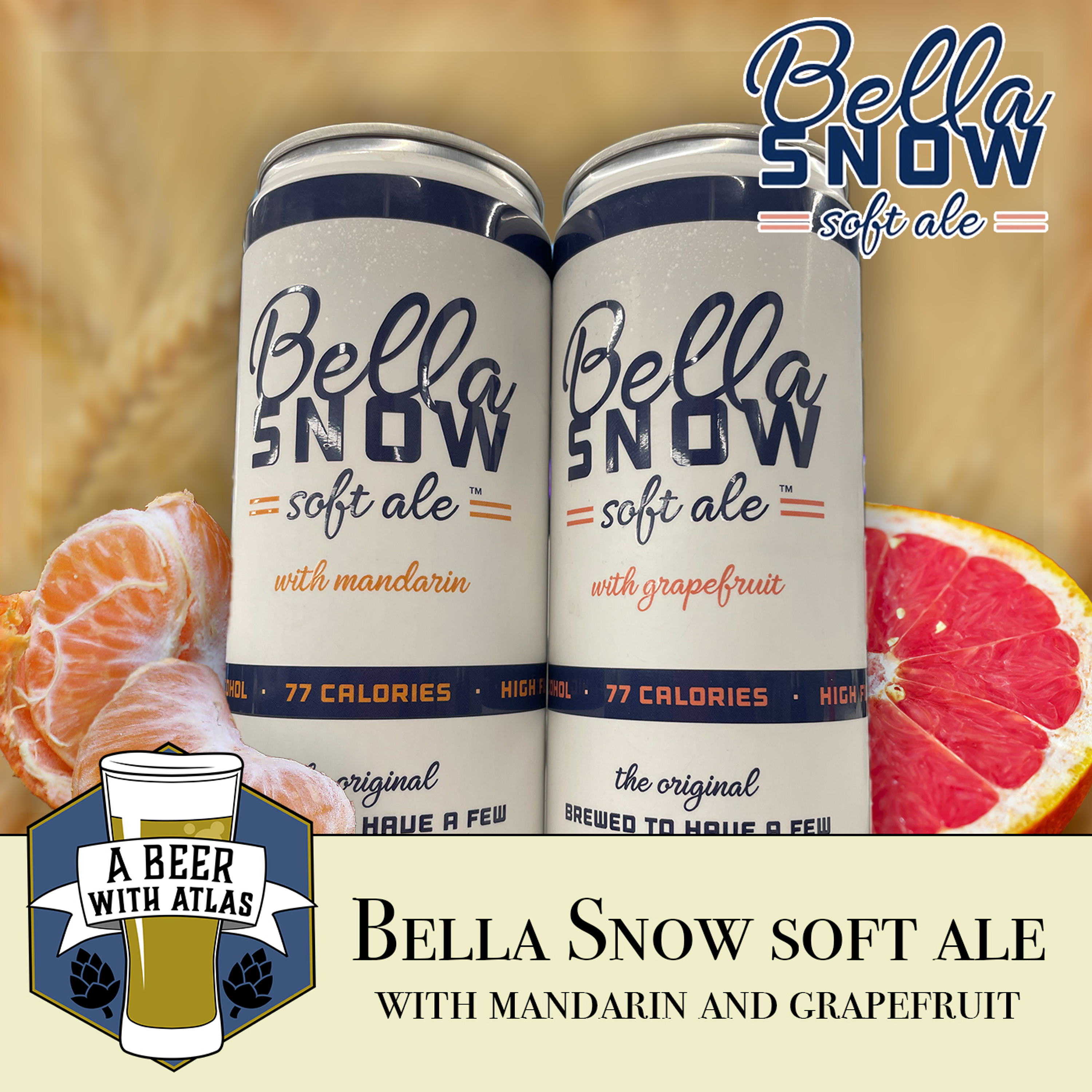 Bella Snow Soft Ale - A Beer with Atlas 176