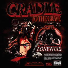 CRADLE TO THE GRAVE (FULL MIX)