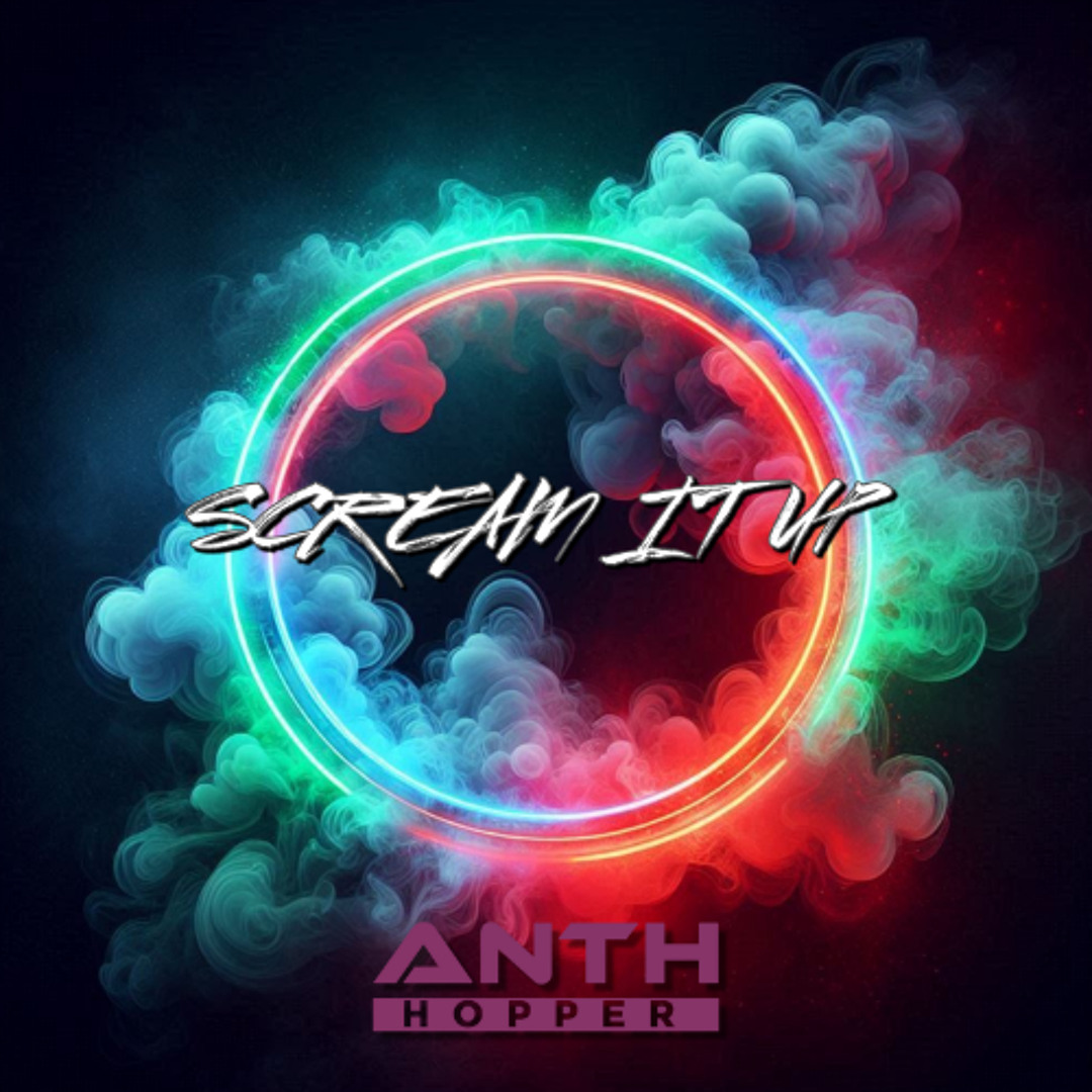 Stream ANTH HOPPER - SCREAM IT UP by Anth Hopper | Listen online for ...