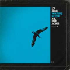 Something for Byrd (feat. Brian Jackson)