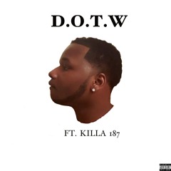 "Drugs On The Way" |Ft. Killa 187