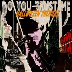 Do You Trust Me? - Halloween Premiere Set: T1BG