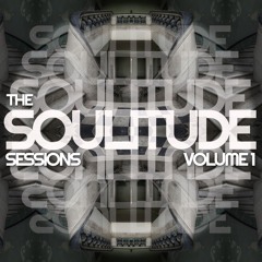 THE SOULITUDE SESSIONS - VOLUME 1