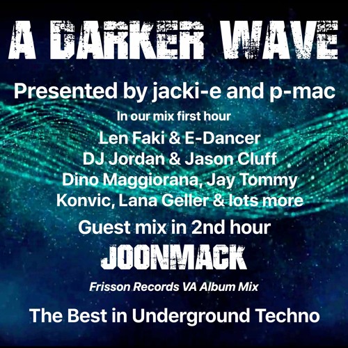 #348 A Darker Wave 16-10-2021 with guest mix 2nd hr by Joonmack ft Frisson Records VA album Ozmosis