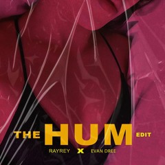 THE HUM - RAYREY X EVAN DREE ( EDIT ) filtered due copyright, click BUY for FREE DOWNLOAD