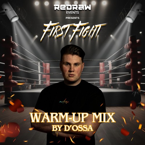 D'R OP MET D'N D'OSSA #3 - Redraw: First Fight Official Warmupmix
