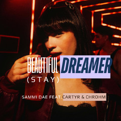 Beautiful Dreamer (Stay)