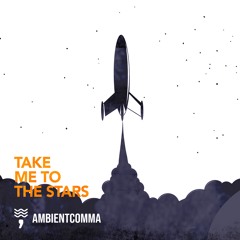 Take Me to the Stars