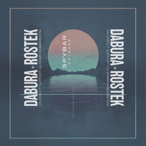 DABURA+ROSTEK | SPARROW&BARBOSSA SUPPORT | SPYBAR, CHICAGO | 03.08.25