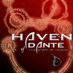 Get *[PDF] Books Haven of Dante: The Staff of Moshe BY Leonardo Ramirez