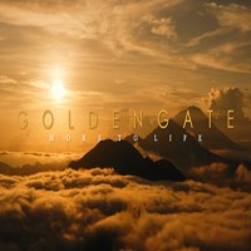 G O L D E N G A T E - More To Life (No.9) **OUT NOW!**