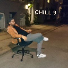 Chill 9