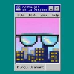 Pingu Diamant - Nostalgie De La Vitesse