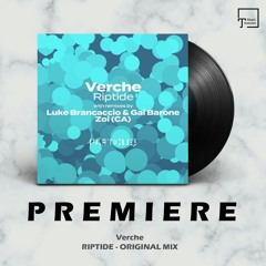 PREMIERE: Verche - Riptide (Original Mix) [PARTICLES]