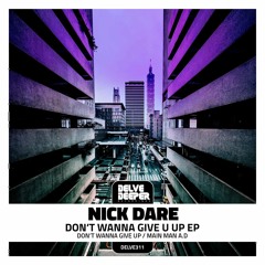 Nick Dare - Don't Wanna Give U Up EP (Preview)