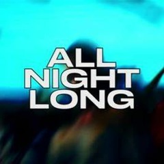 All Night Long - Bounce remix