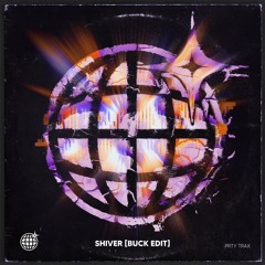 John Summit - Shiver  (BUCK EDIT) [FREE DL]