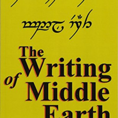 [View] KINDLE 📗 The Writing of Middle Earth: How to write the script of the Hobbits,