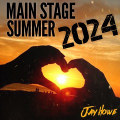 MAIN STAGE SUMMER 2024