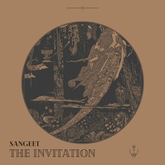 Sangeet - The Invitation  (Original Mix) • [FREE DOWNLOAD] •