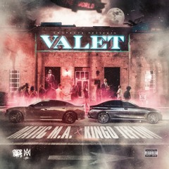 Valet Ft Kingo Teflon
