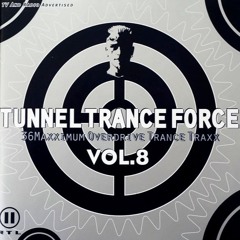 Tunnel Trance Force Vol.08 - CD1 - (1999)