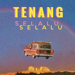 IMANRAHMAN & RIYAN - TENANG SELALU
