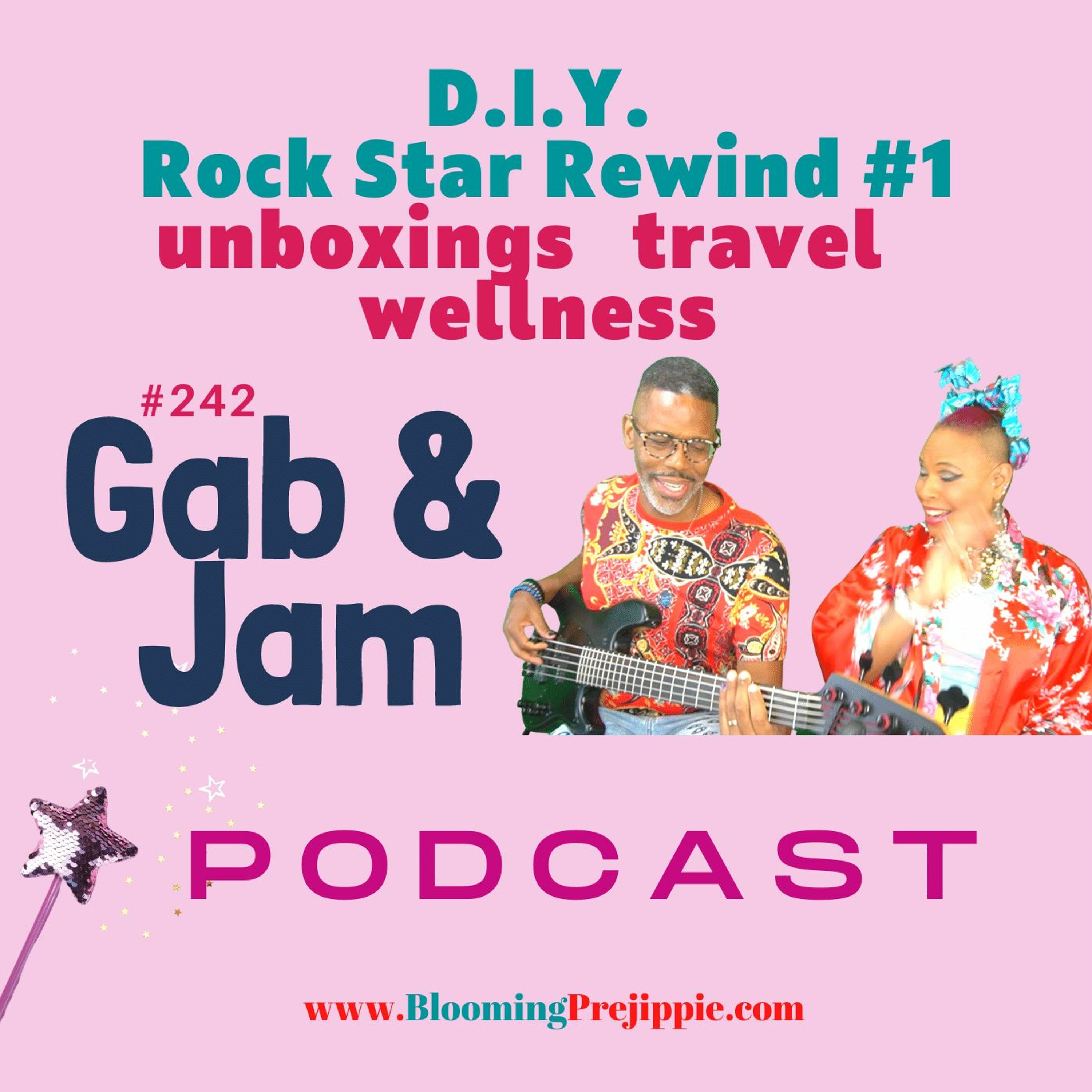 242. D.I.Y. Rock Star Rewind #1 Unboxings Travel Wellness Podcast episode artwork
