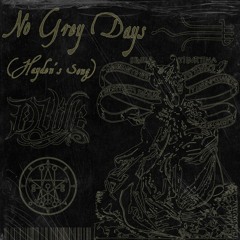 No Grey Days (Hayden's Song) - DVille - 02.14.25