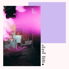 Mutual Interest mix EP 01