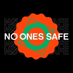 No Ones Safe Radio 030 with Lavelle Dupree