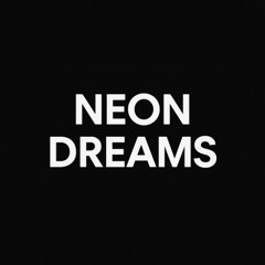 Neon Dreams