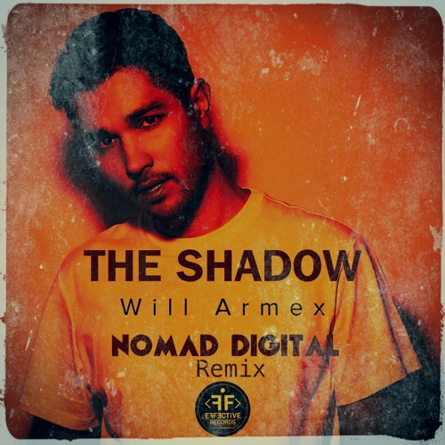 WILL ARMEX – The Shadow | Nomad Digital Remix