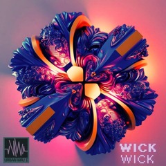 PREMIERE / Wick Wick