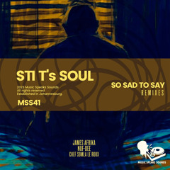 So Sad to Say (James Afrika's Msolombian's Mix)