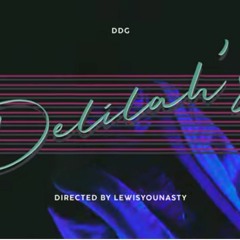 DDG - Delilah's (Official Music Video)