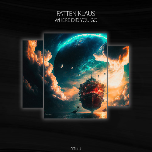 Fatten Klaus - Where Did You Go [PLTL417]