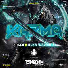 TONEDAM - KARMA ( ABLEH X DEKA WARDANA ) #MATITAGANG99