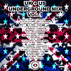 UK + US UNDERGROUND MIX VOL.1