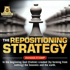 The Repositioning Strategy/Pastor Colins Nwosu/MidWeek Service