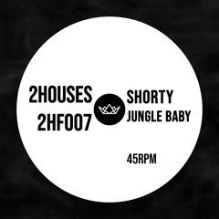 2HF007: Shorty - Jungle Baby (FREE DOWNLOAD)