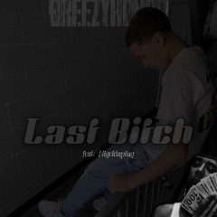 LastBitch FT Nigeldaplug