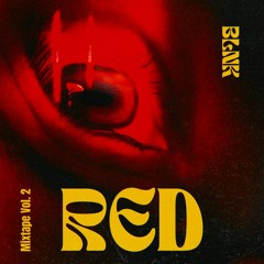 BLNK - Red Mixtape Vol. 2 | Hard/Industrial Techno