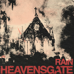HEAVENSGATE "RAIN"