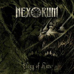 Nexorum - Elegy Of Hate
