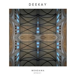 Deekay - Wendawa