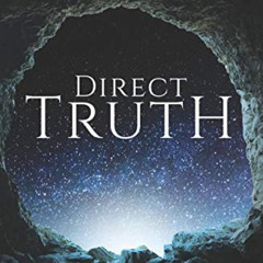 View EPUB 📭 Direct Truth: Uncompromising, non-prescriptive Truths to the enduring qu